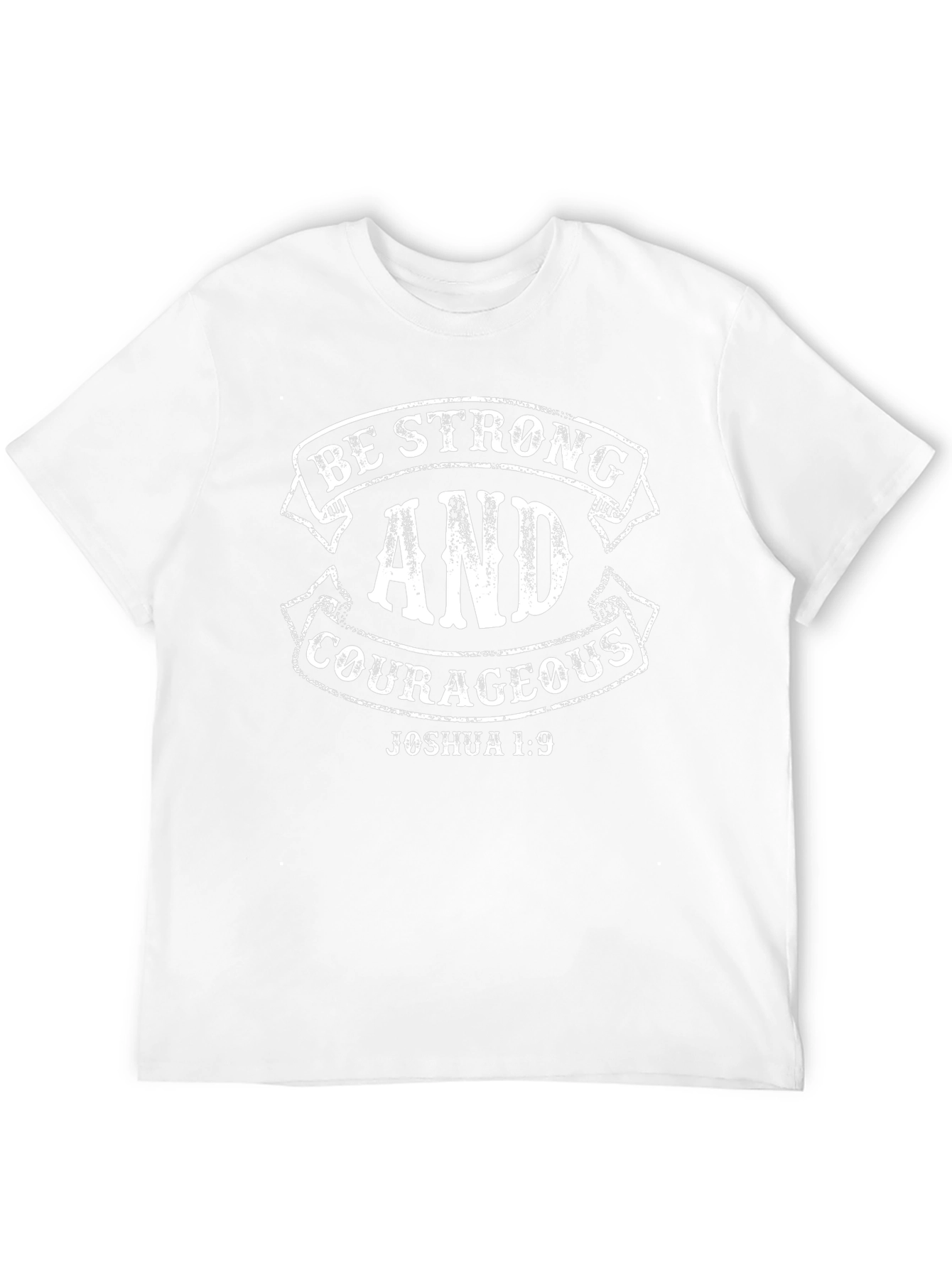 Be Strong & Courageous Joshua 1:9 Black T-Shirt