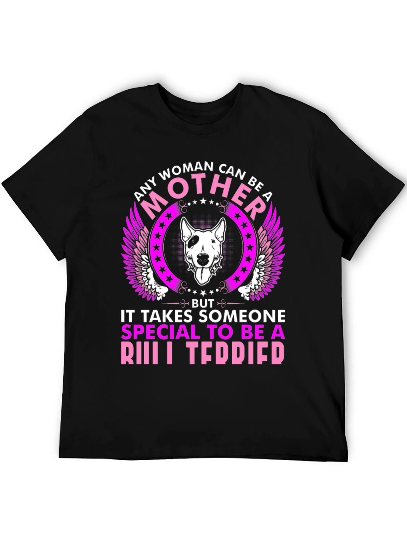 Bull Terrier Mom T-Shirt - Special Mother Design