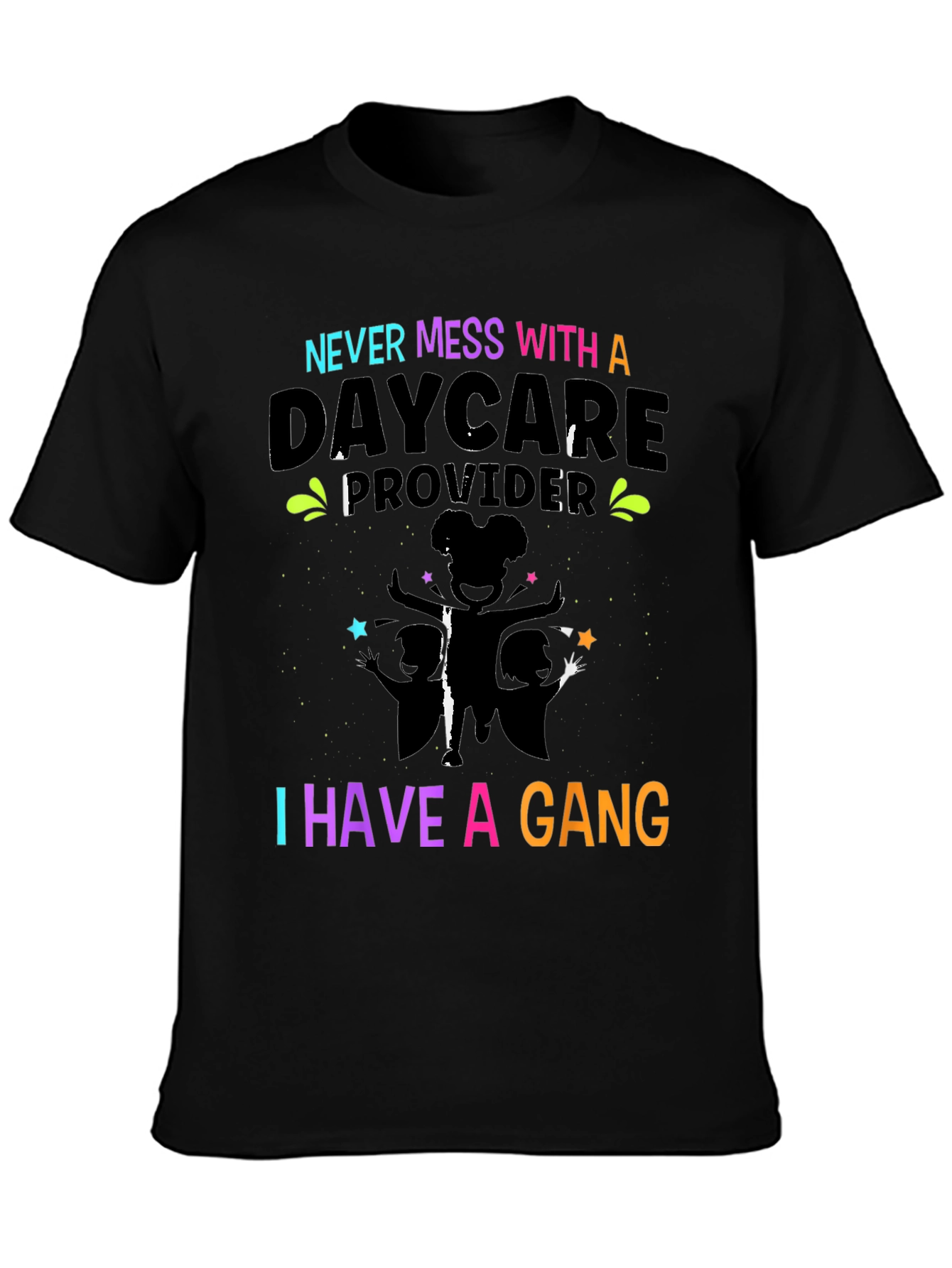 Daycare Provider Gang T-Shirt - Funny Teacher Tee