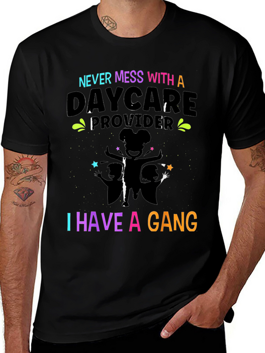Daycare Provider Gang T-Shirt - Funny Teacher Tee