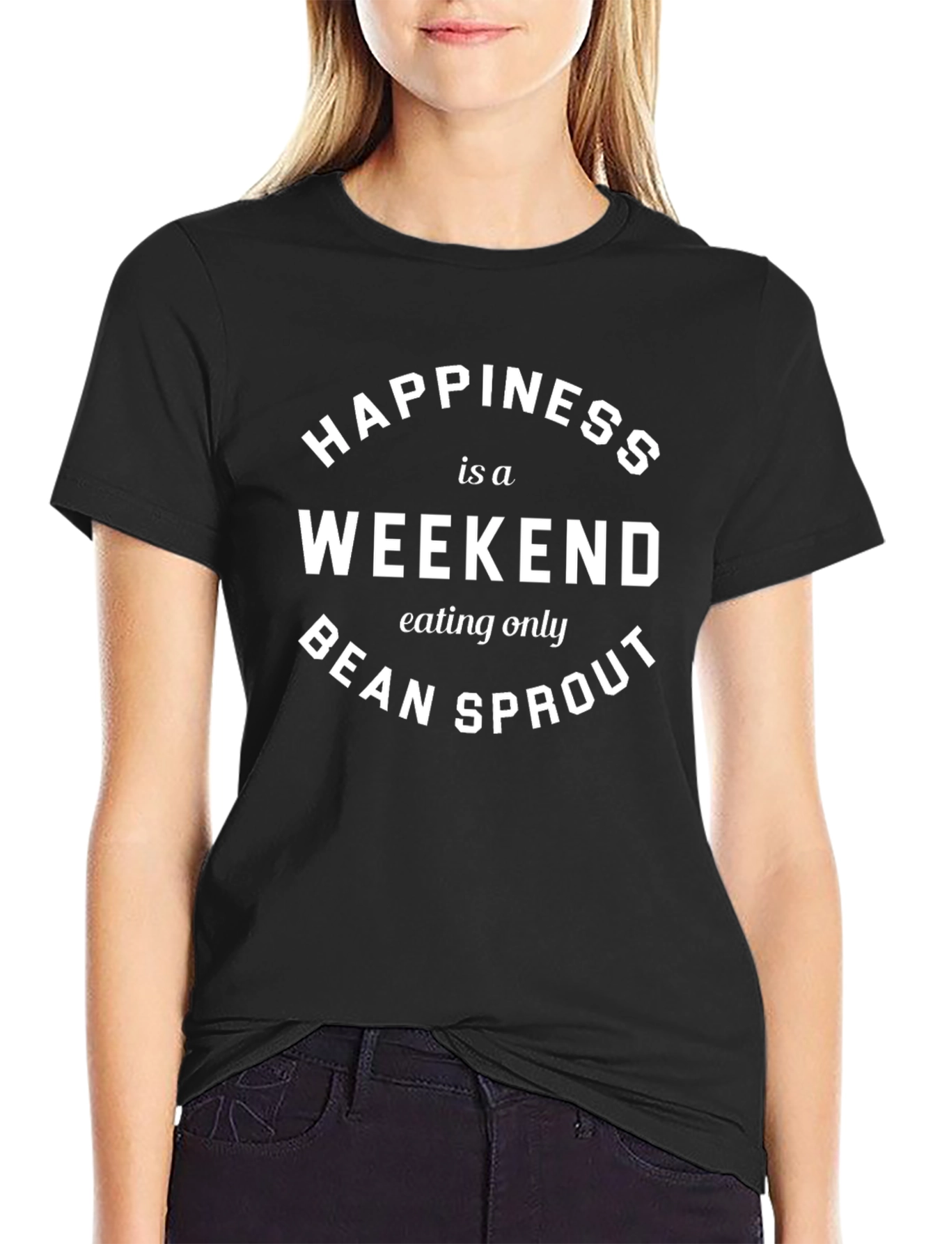 Happiness is a Weekend Bean Sprout T-Shirt