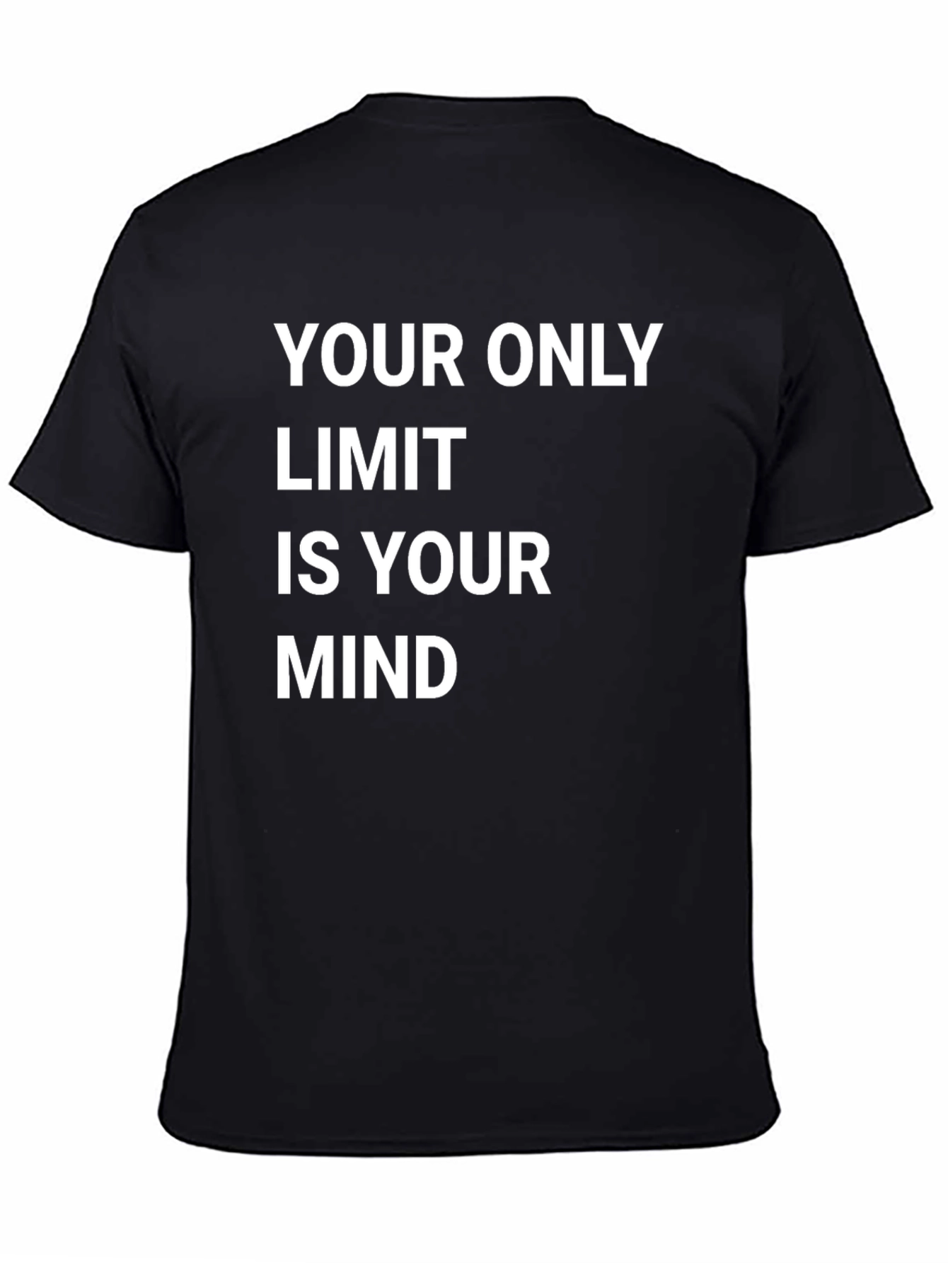 Motivational T-Shirt - Your Only Limit Is Your Mind