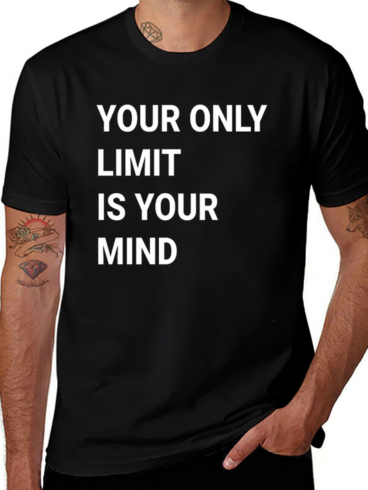 Motivational T-Shirt - Your Only Limit Is Your Mind