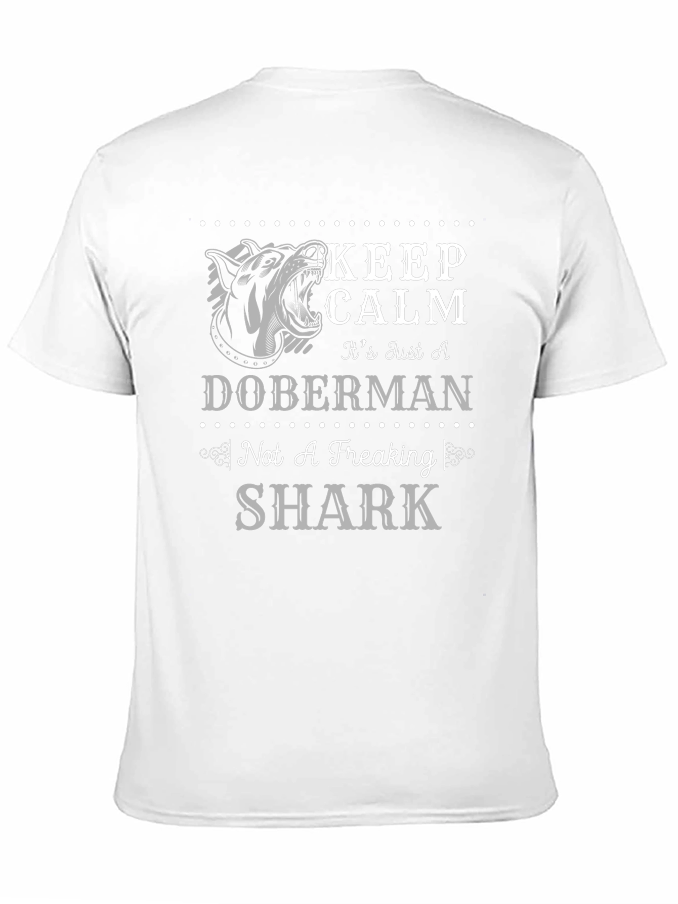 Keep Calm Doberman T-Shirt - Funny Dog Lover Tee