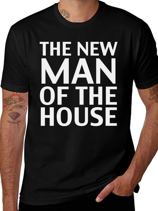 New Man of the House T-Shirt