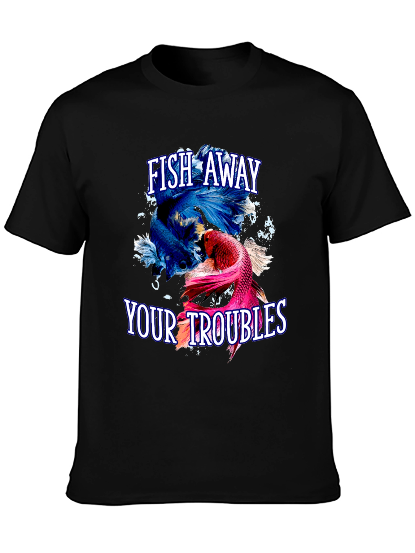 Fish Away Your Troubles T-Shirt