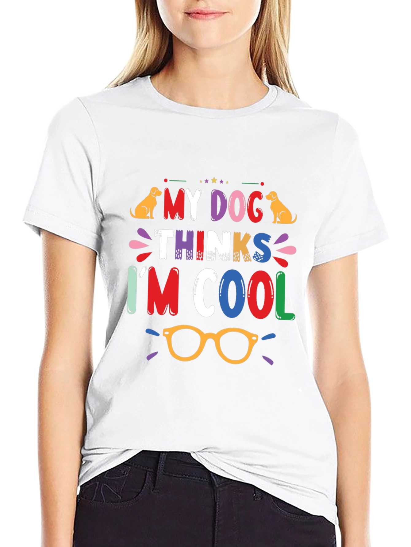 My Dog Thinks Im Cool Graphic Tee