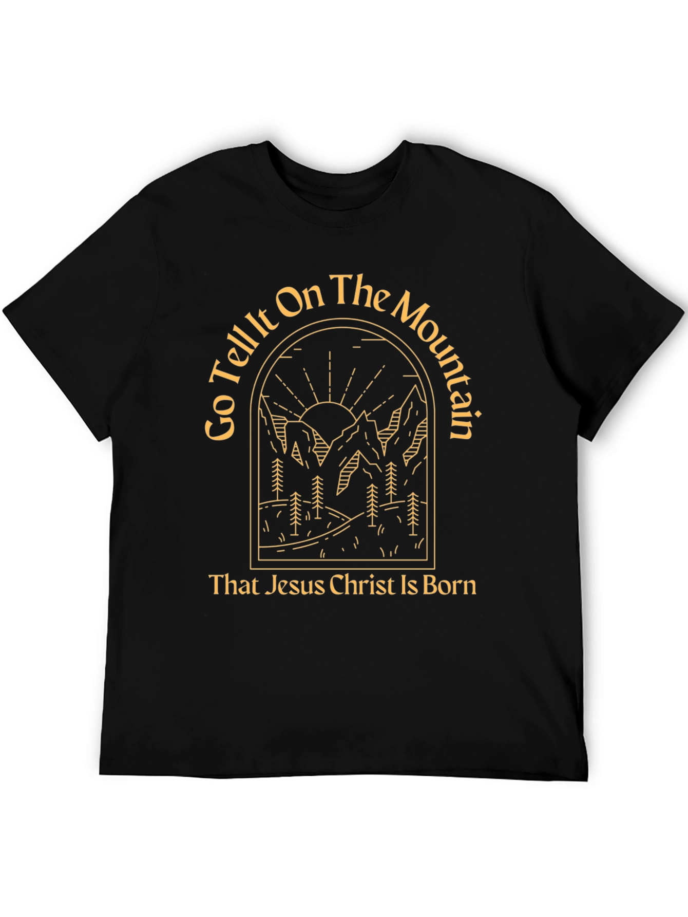 Go Tell It On The Mountain T-Shirt