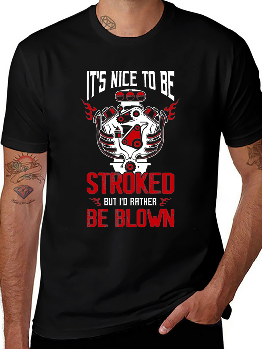 Its Nice To Be Stroked Graphic T-Shirt