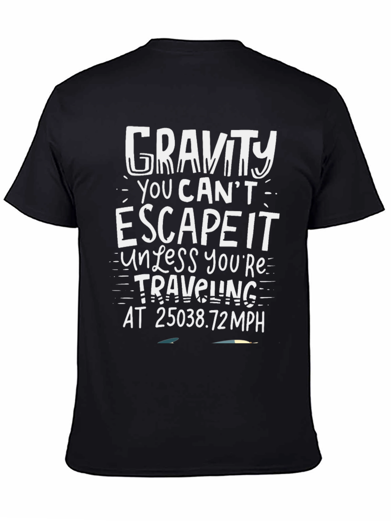 Gravity Escape Funny Graphic T-Shirt