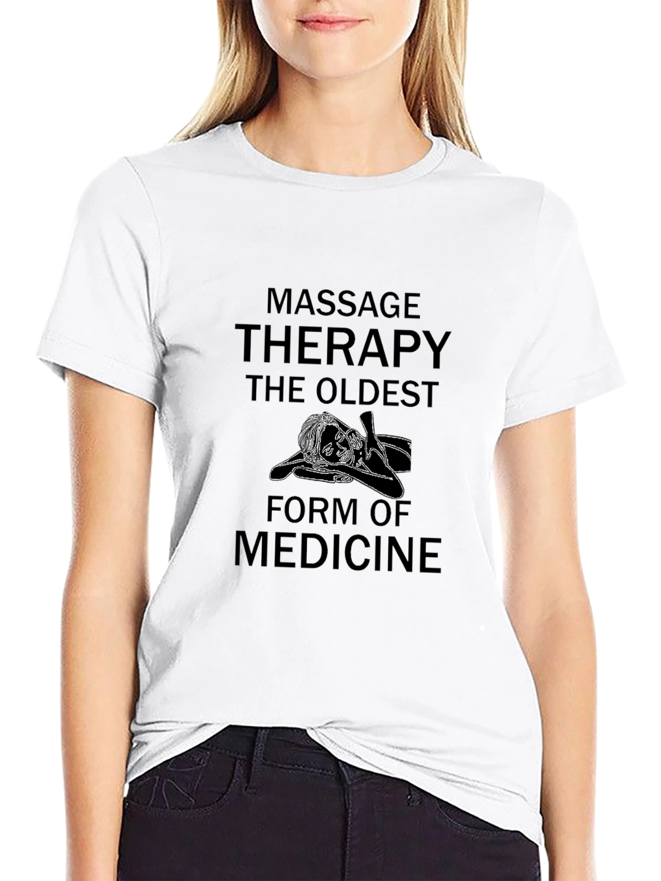 Massage Therapy T-Shirt Oldest Form of Medicine Tee