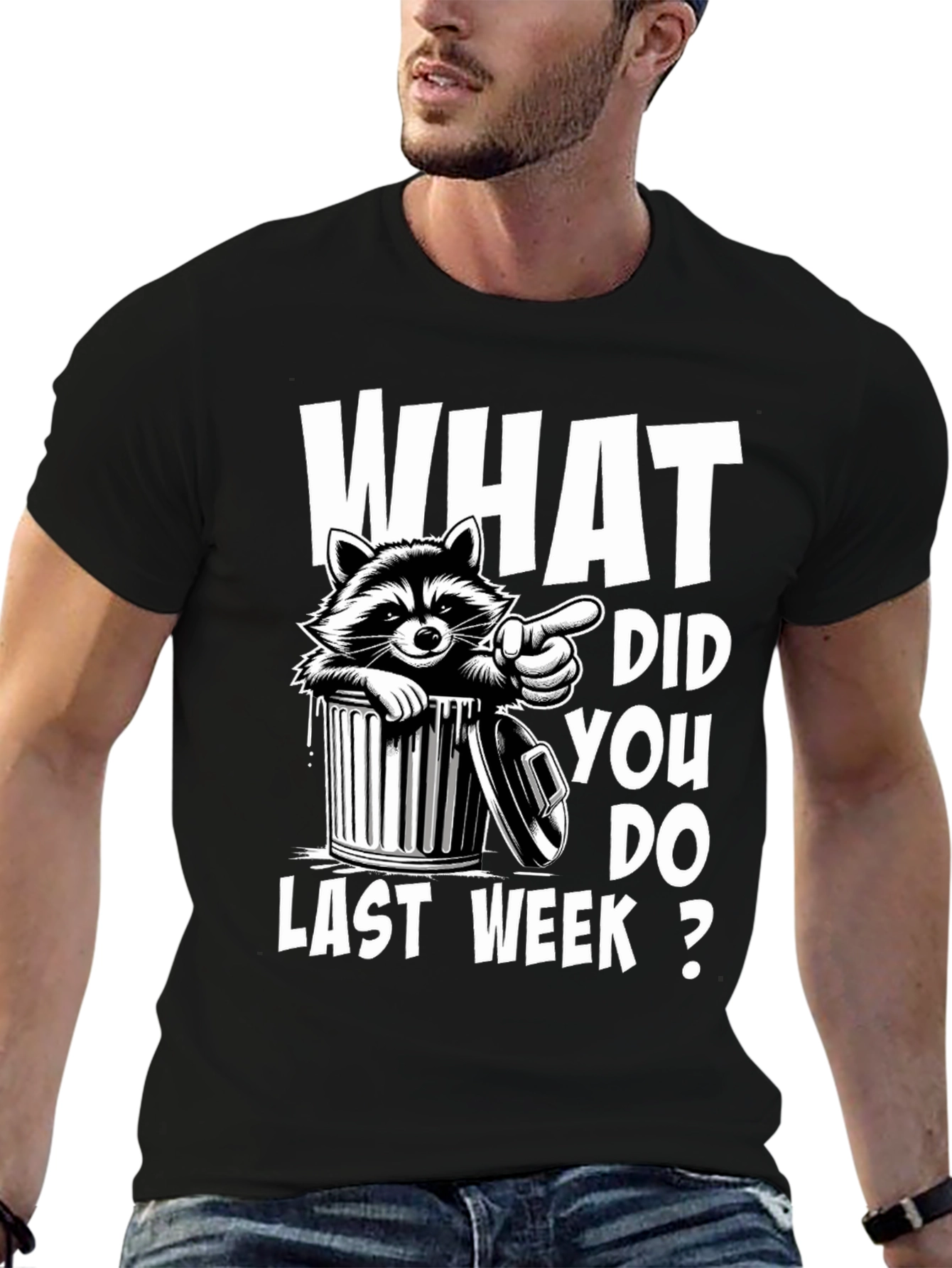 Raccoon What Did You Do Last Week? T-Shirt