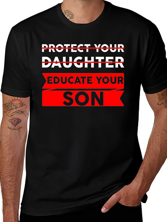Educate Your Son T-Shirt