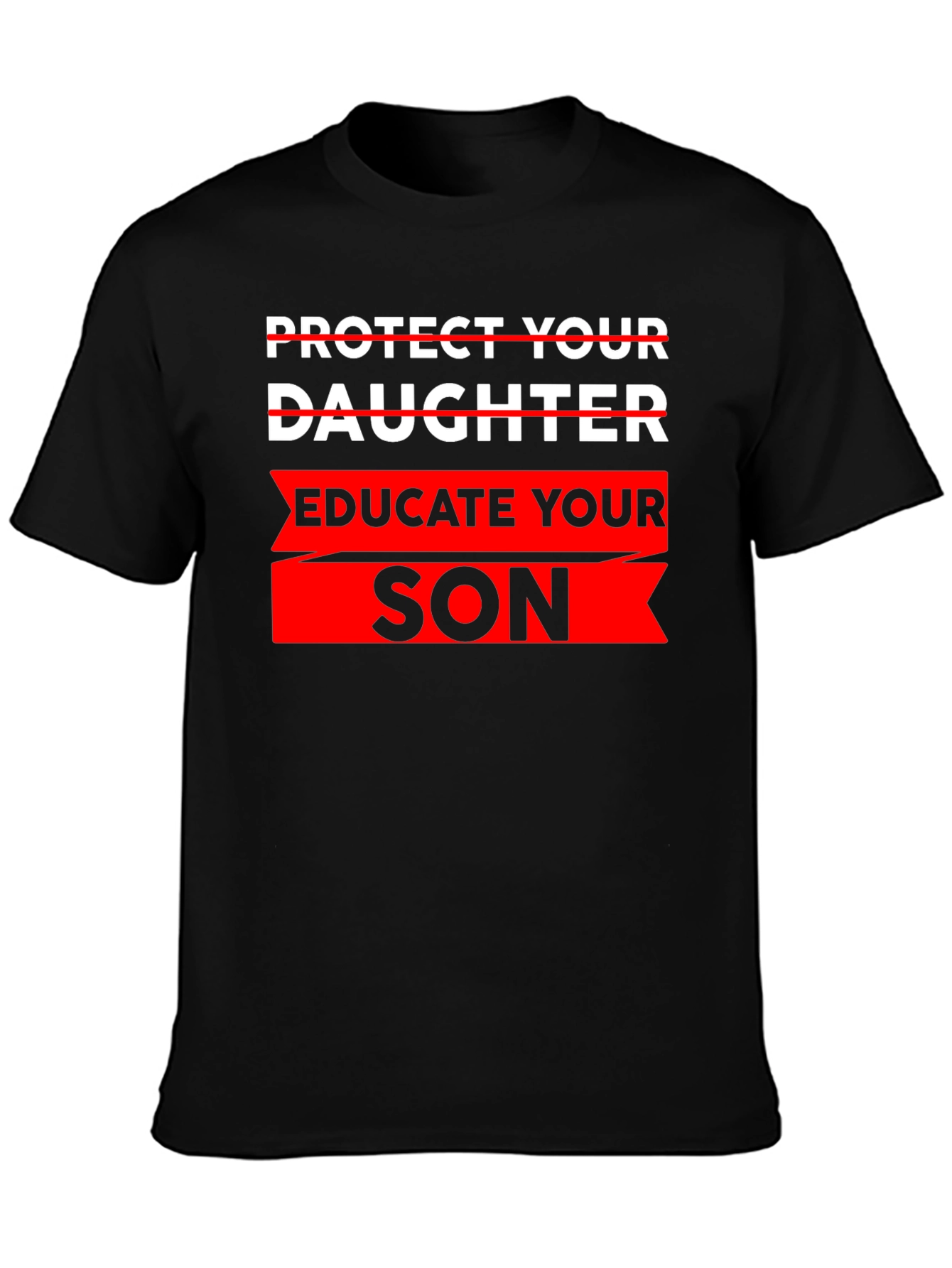 Educate Your Son T-Shirt