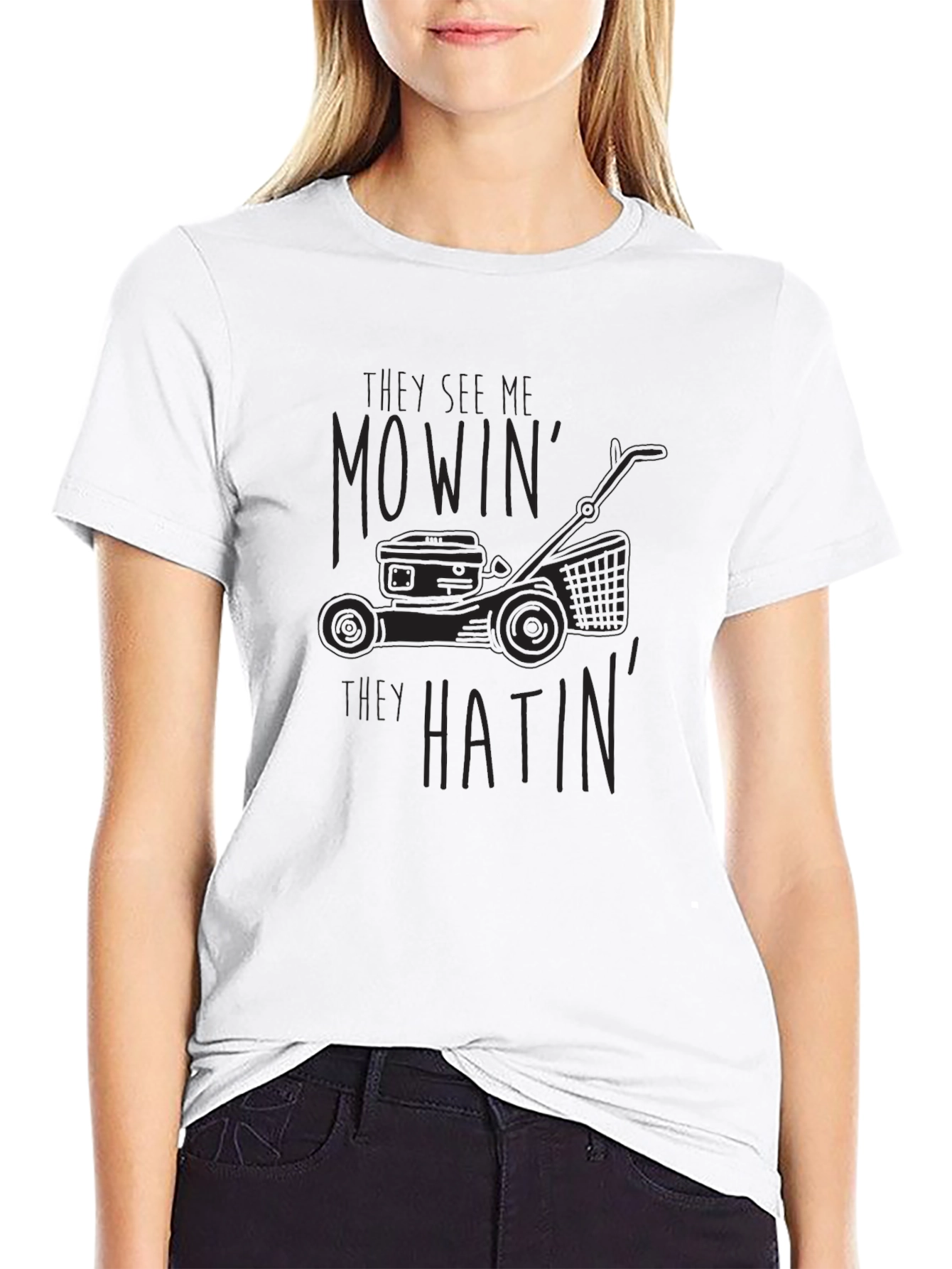 Mowin and Hatin T-Shirt