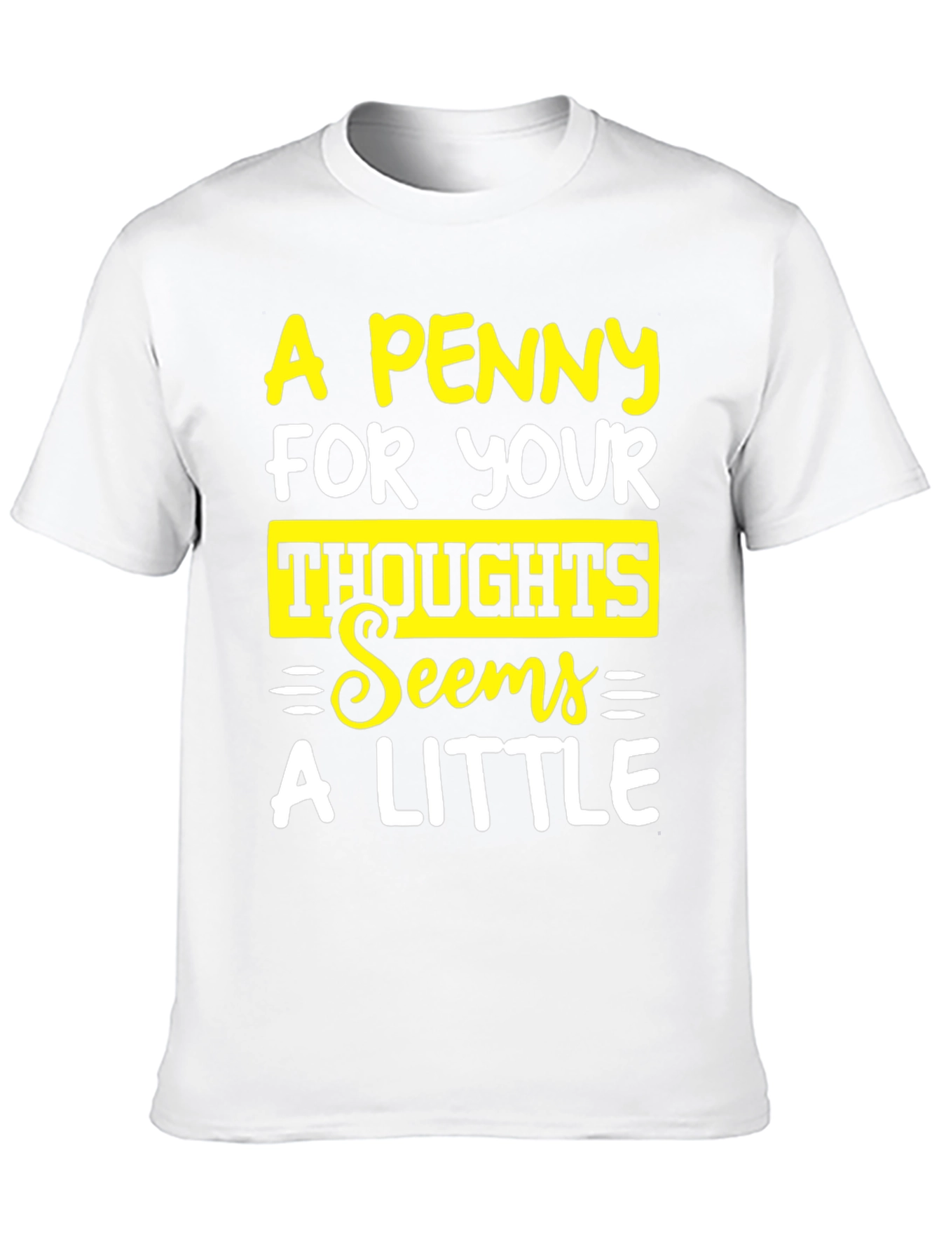 A Penny For Your Thoughts Graphic Tee