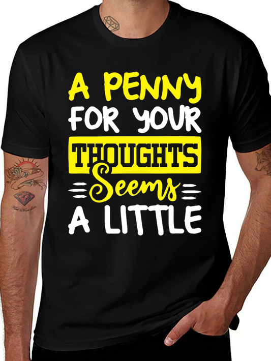 A Penny For Your Thoughts Graphic Tee