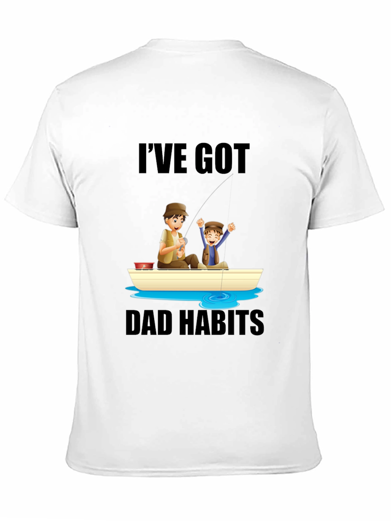 Dad Habits T-Shirt - Fishing Father & Son Design