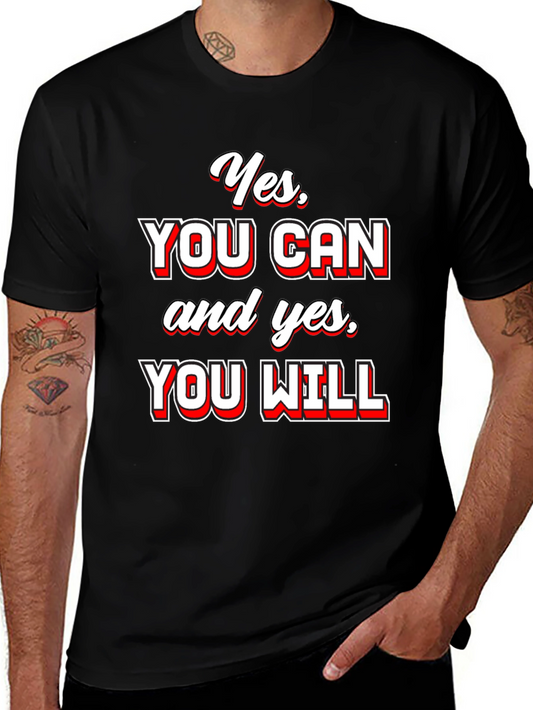 Yes You Can T-Shirt - Motivational Quote