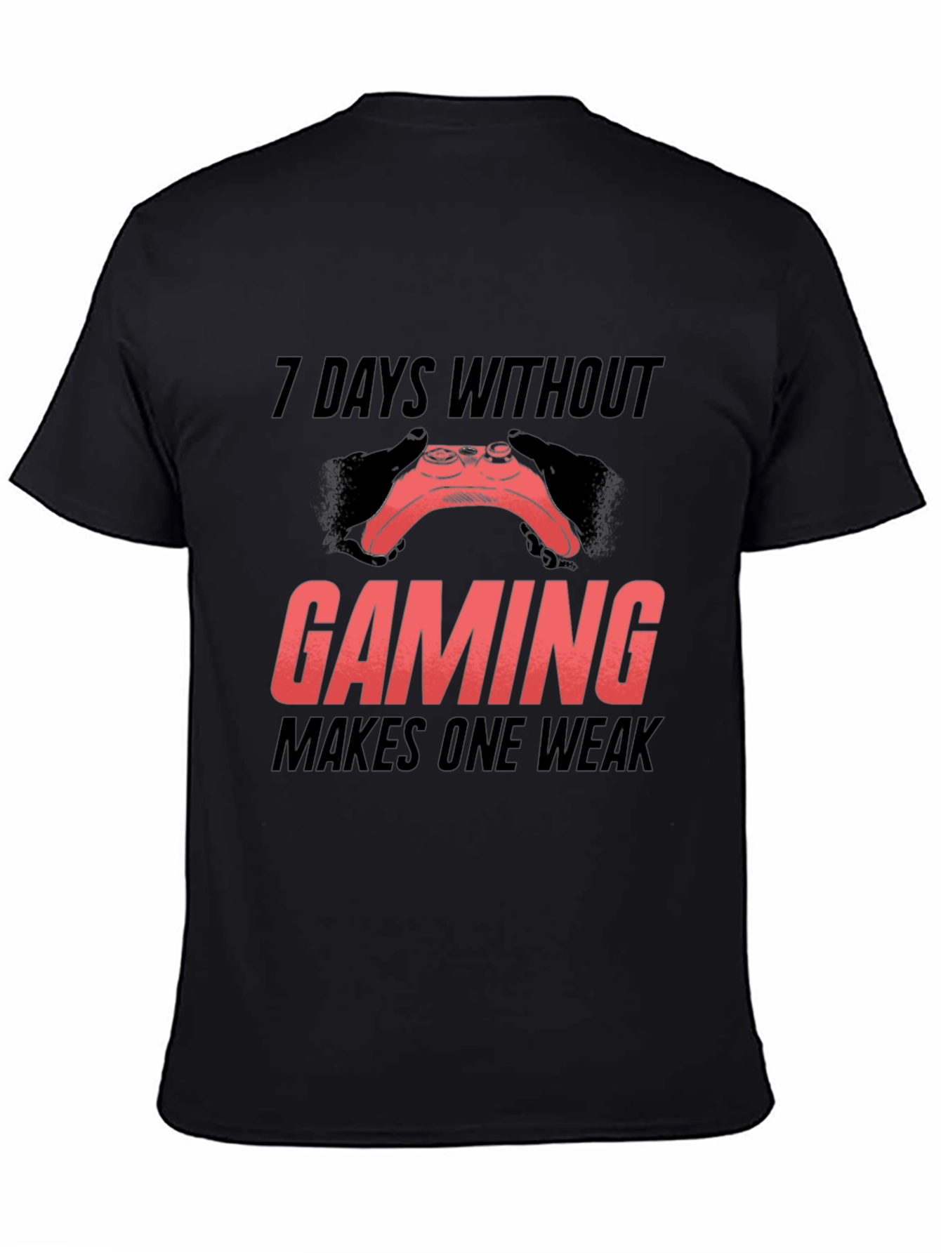 Gamer T-Shirt - 7 Days Without Gaming