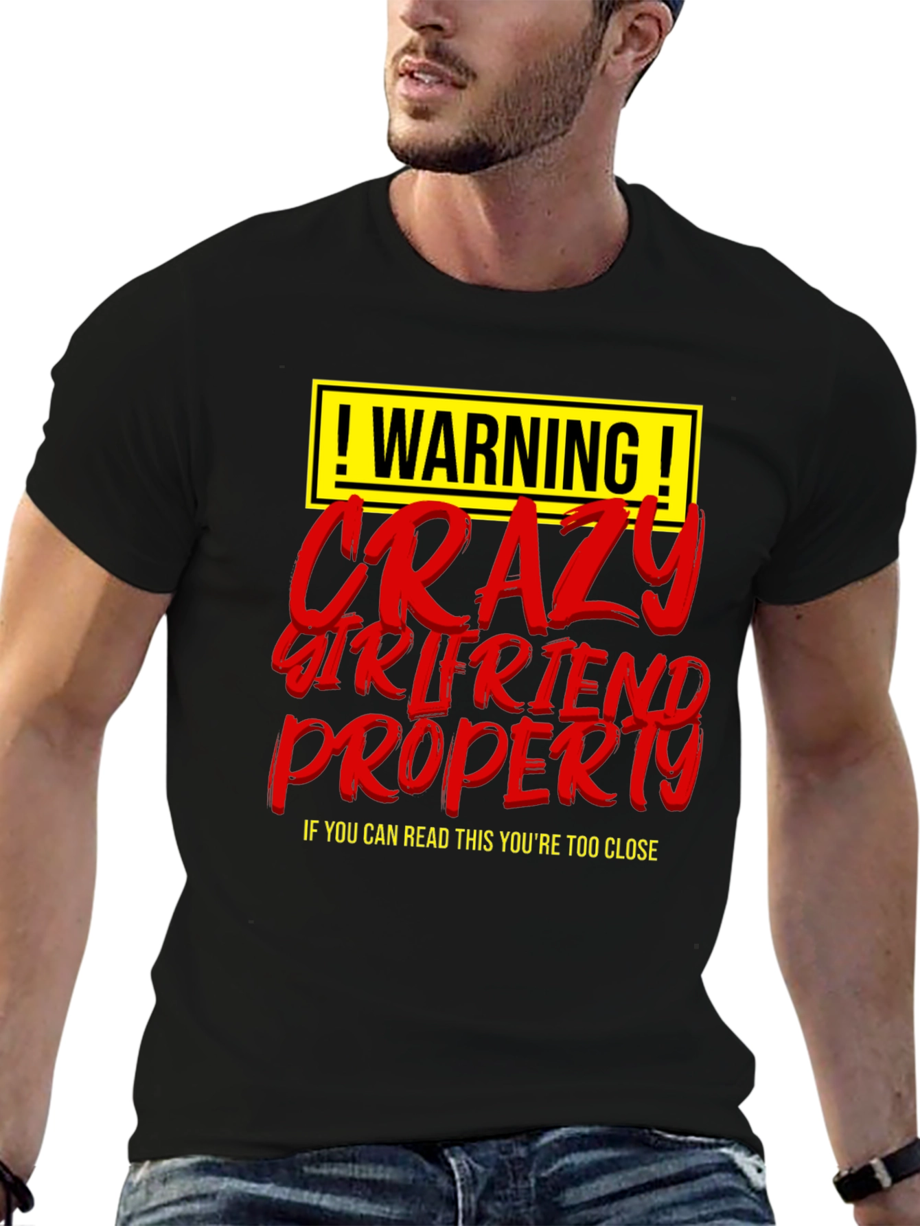Warning Crazy Girlfriend Property Graphic T-Shirt