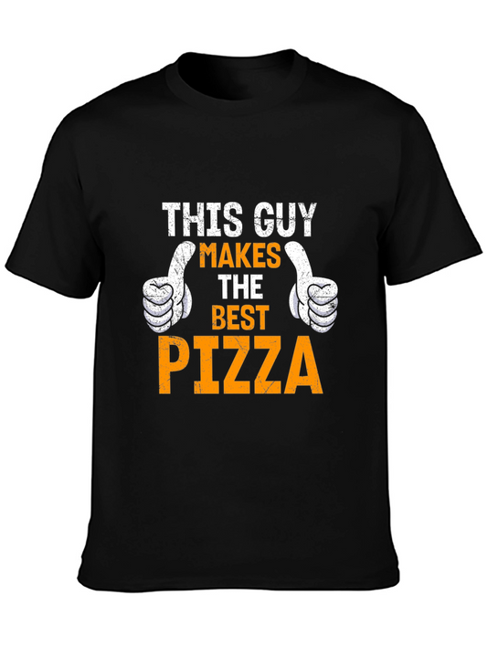 This Guy Makes The Best Pizza T-Shirt