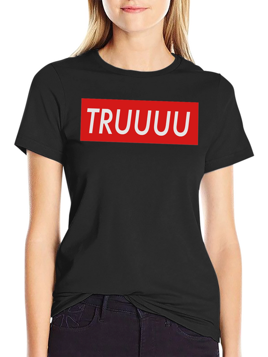 TRUUUU Graphic Tee - Supreme Style Parody