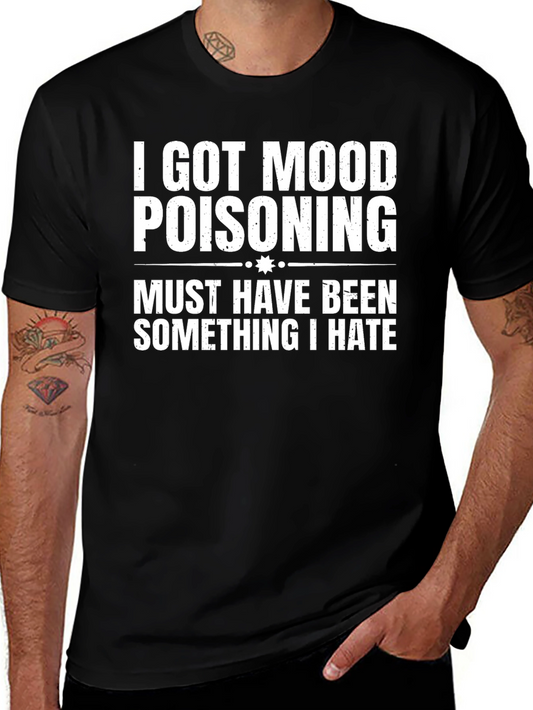 Mood Poisoning Funny Graphic T-Shirt