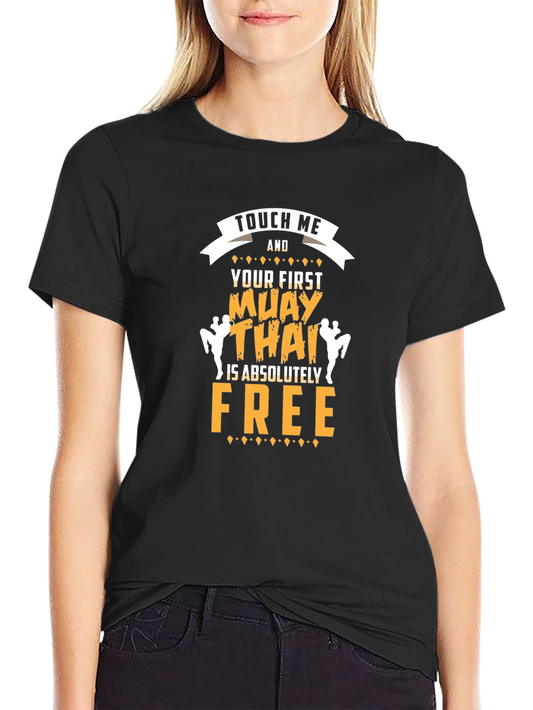 Touch Me Muay Thai Free T-Shirt