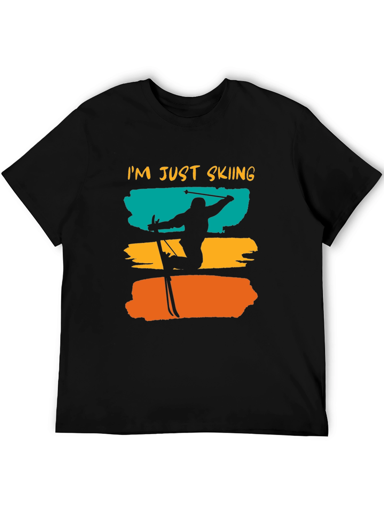 Im Just Skiing T-Shirt - Unique Design Casual Wear