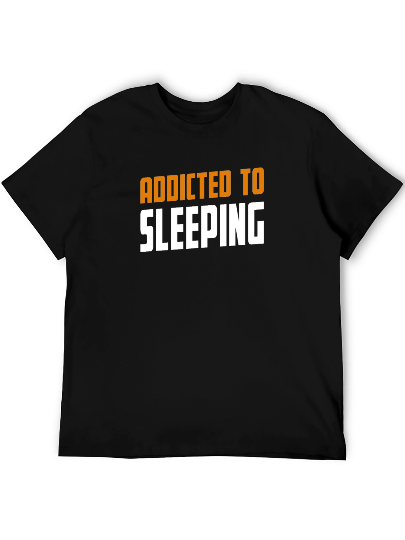 Addicted to Sleeping T-Shirt - Funny Novelty Tee
