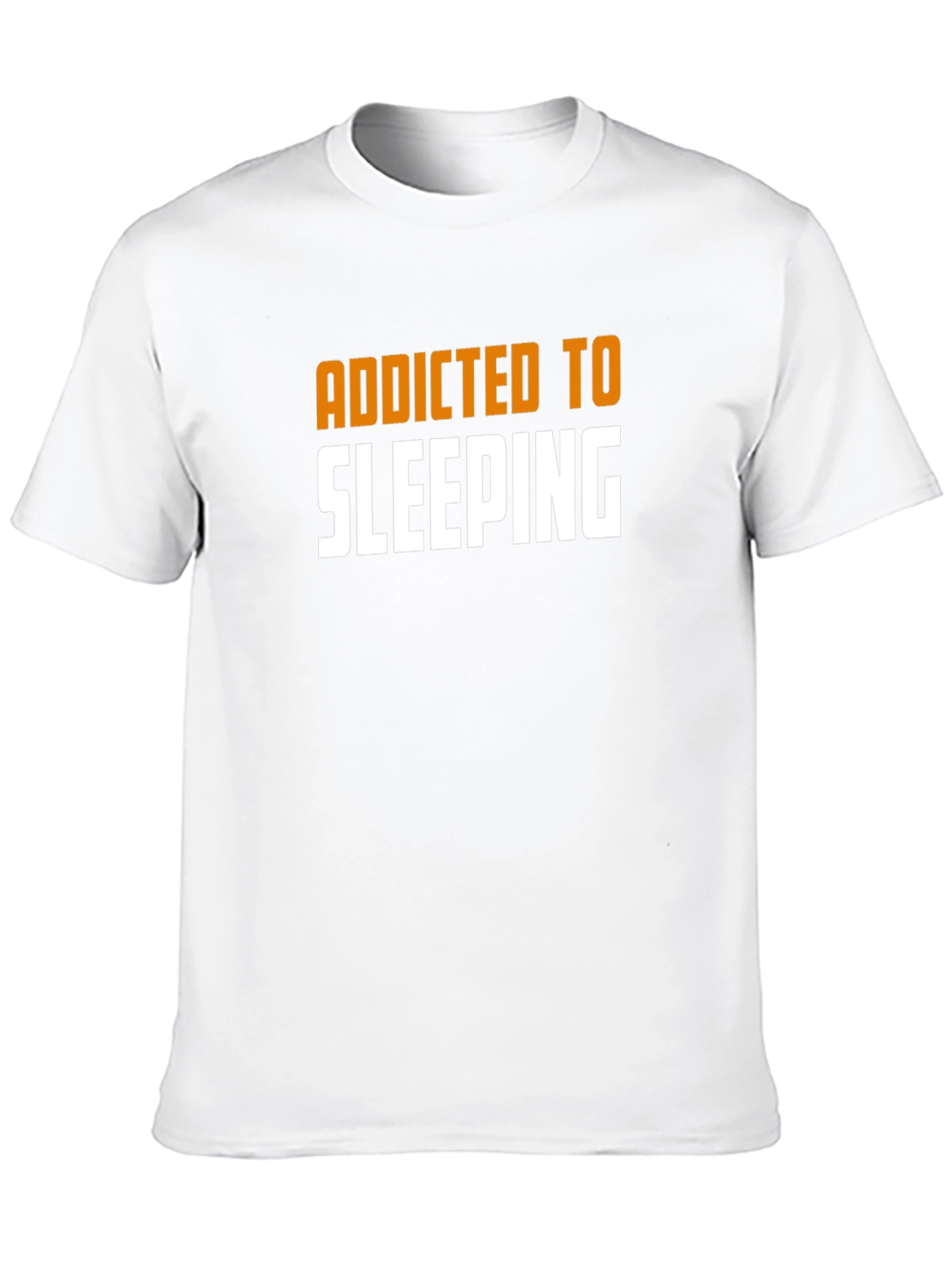Addicted to Sleeping T-Shirt - Funny Novelty Tee