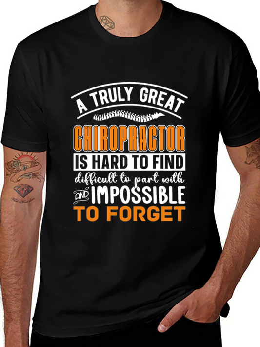 Chiropractor Graphic T-Shirt: Truly Great and Unforgettable!