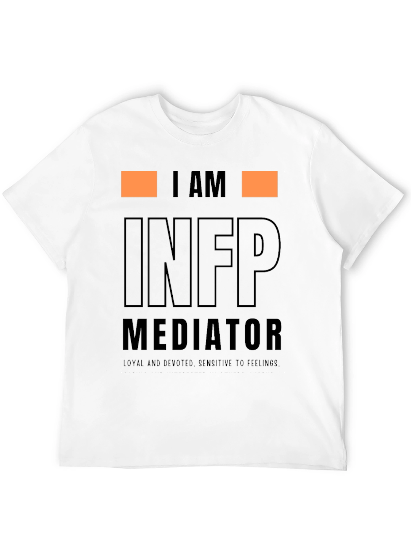 INFP Mediator T-Shirt - Loyal & Sensitive