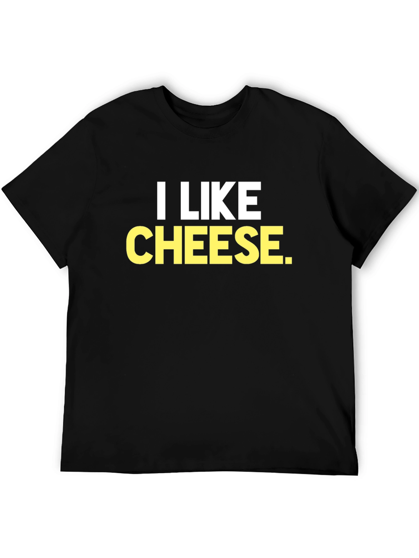 I Like Cheese Funny Graphic T-Shirt