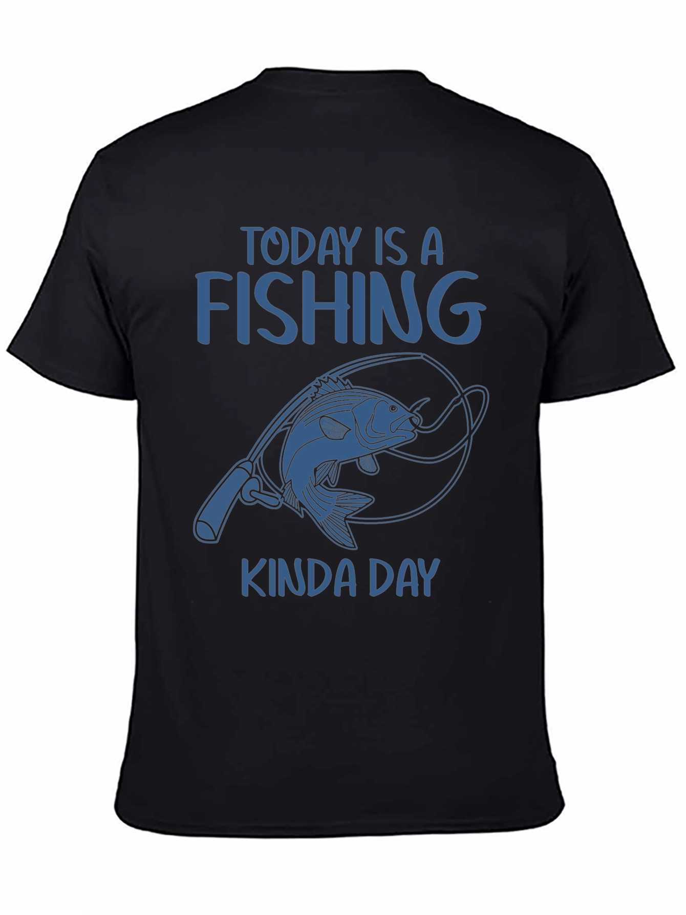 Fishing Kinda Day T-Shirt - Unique Angler Tee