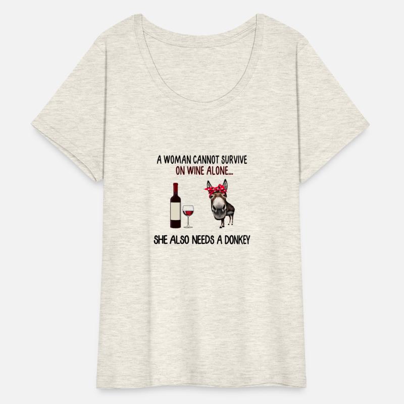A Cannot Survive On Wine Alone She Also Needs A Do