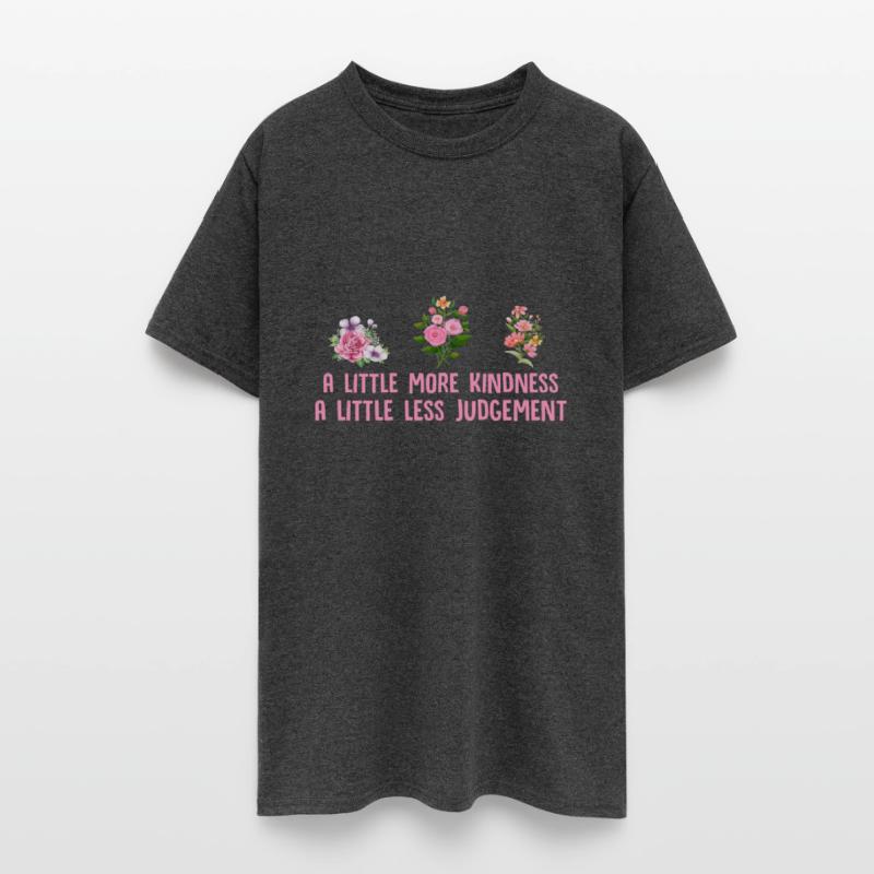 A Little More Kindness A Little Less Judgement