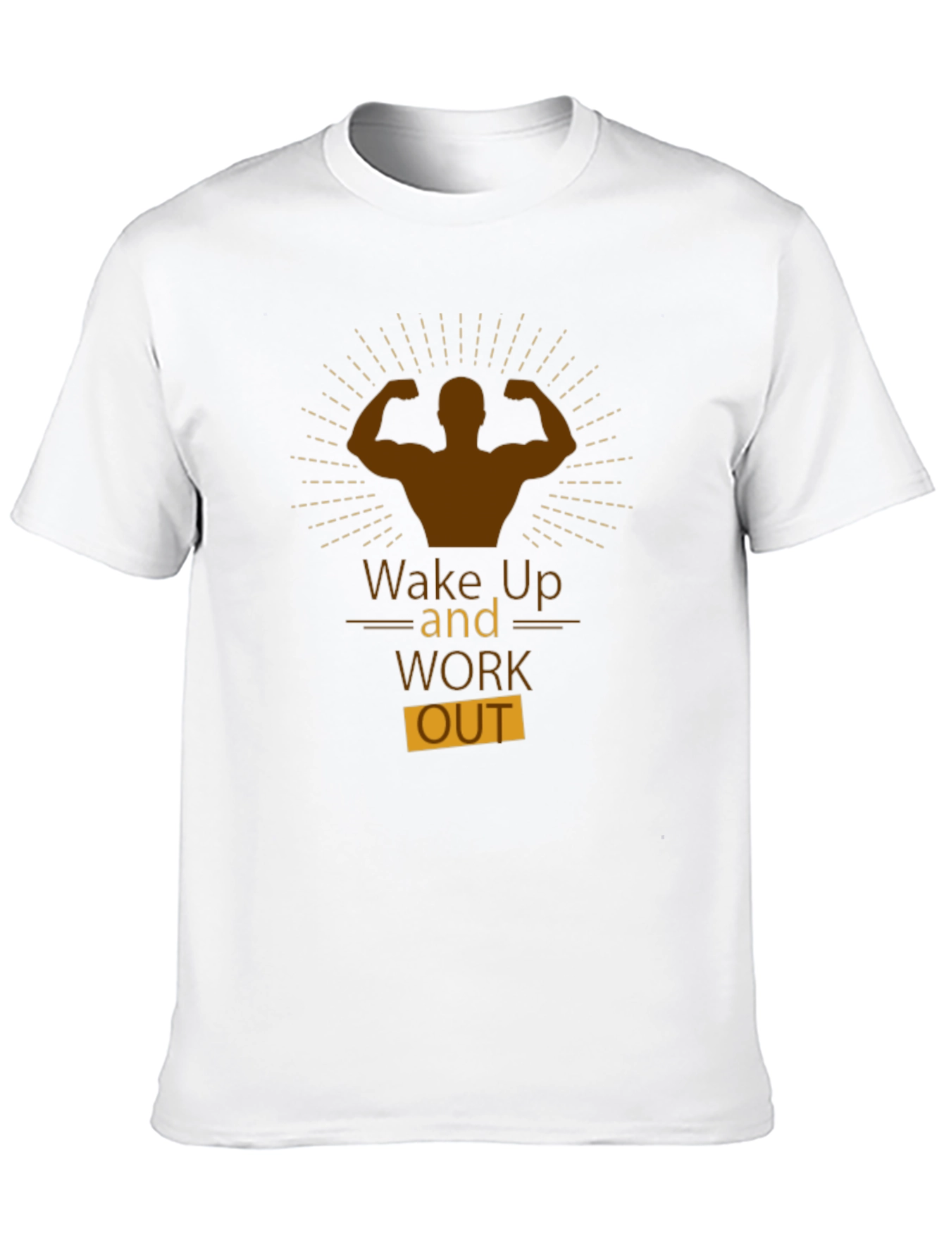 Wake Up And Work Out T-Shirt