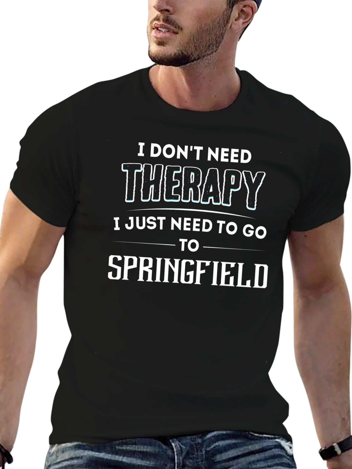 Funny Springfield T-Shirt - I Dont Need Therapy