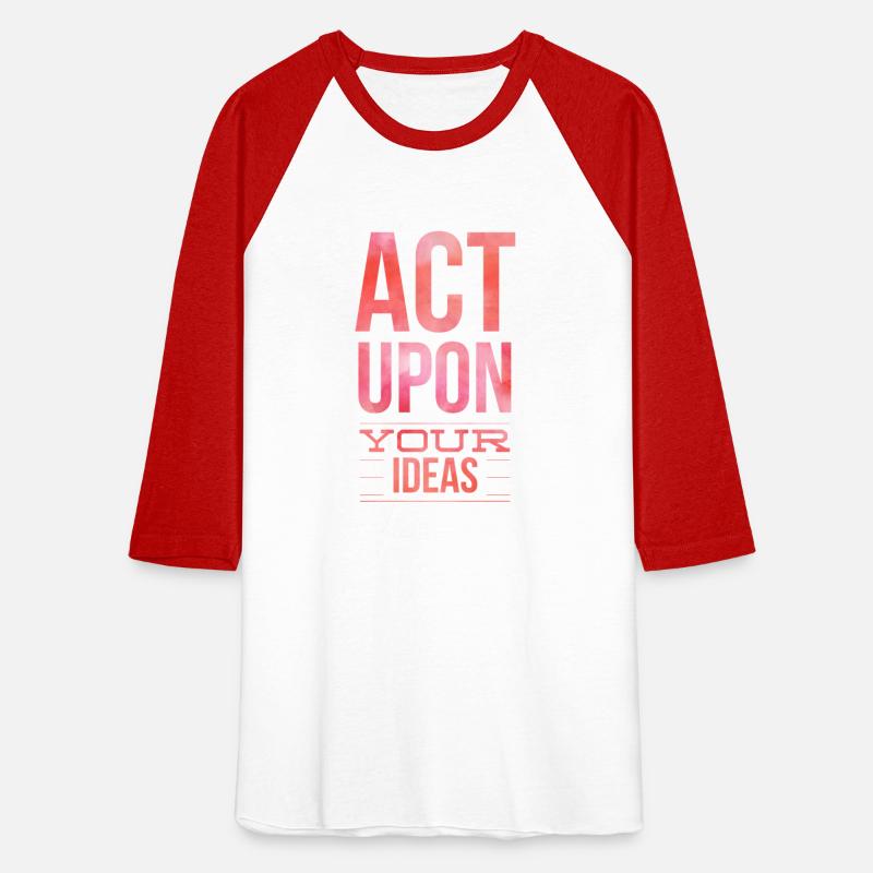 Act Upon Your Ideas for inspiring, doers leaders