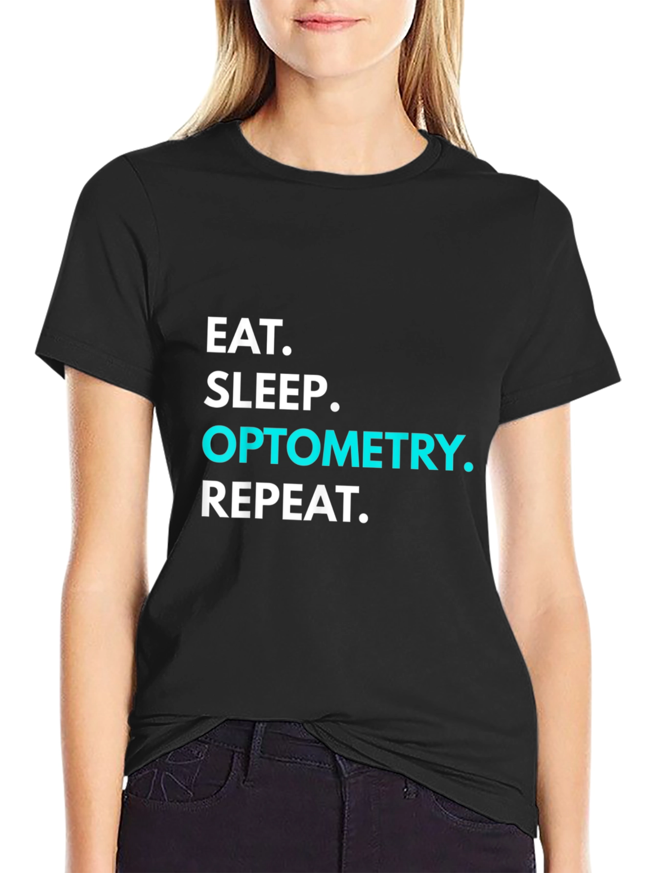 Eat Sleep Optometry Repeat T-Shirt