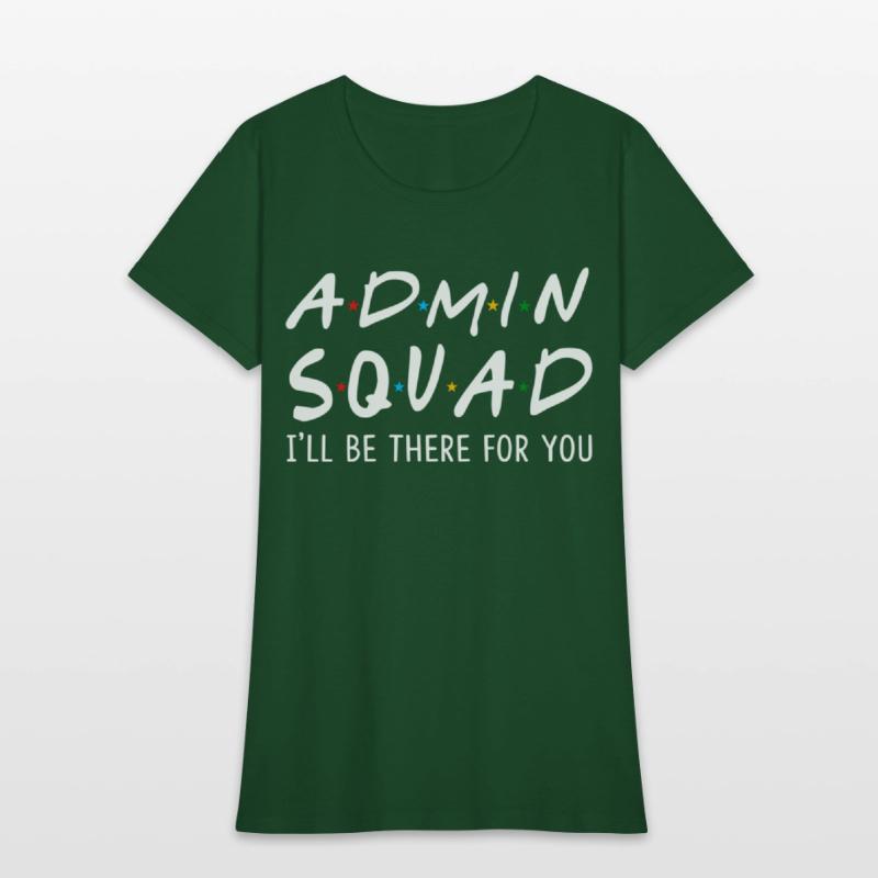 Admin Squad I'Ll Be There For You Back To School