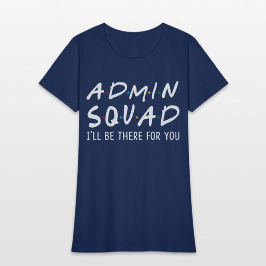 Admin Squad I'Ll Be There For You Back To School