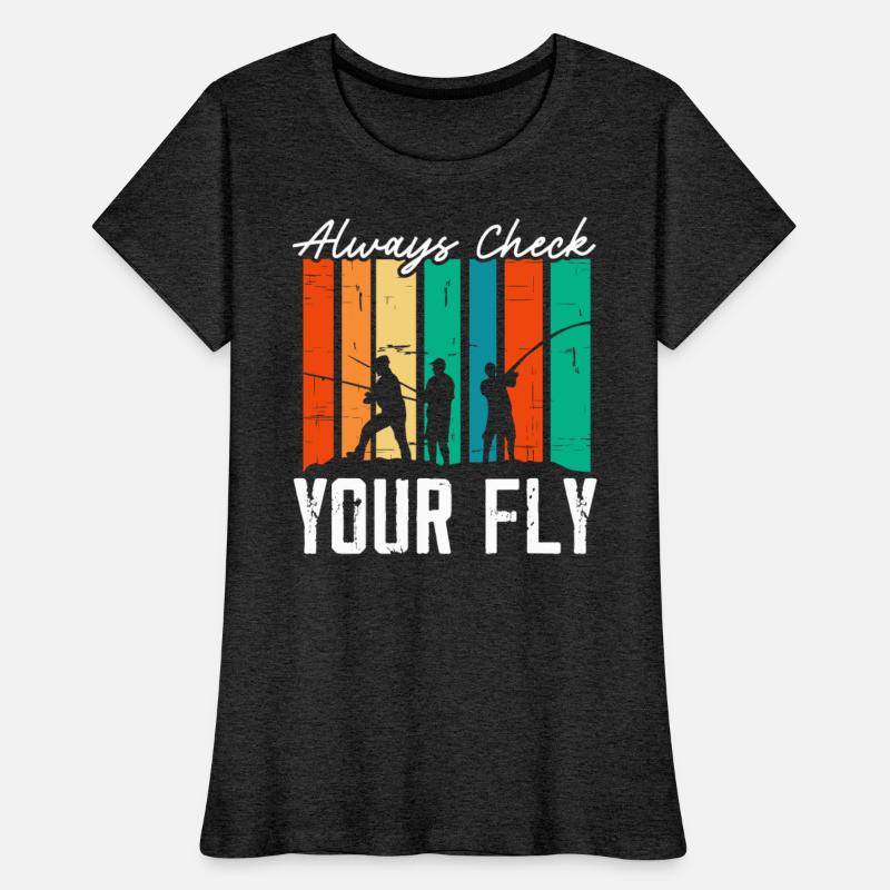 Always Check Your Fly Fishing Fisher Fish Catcher