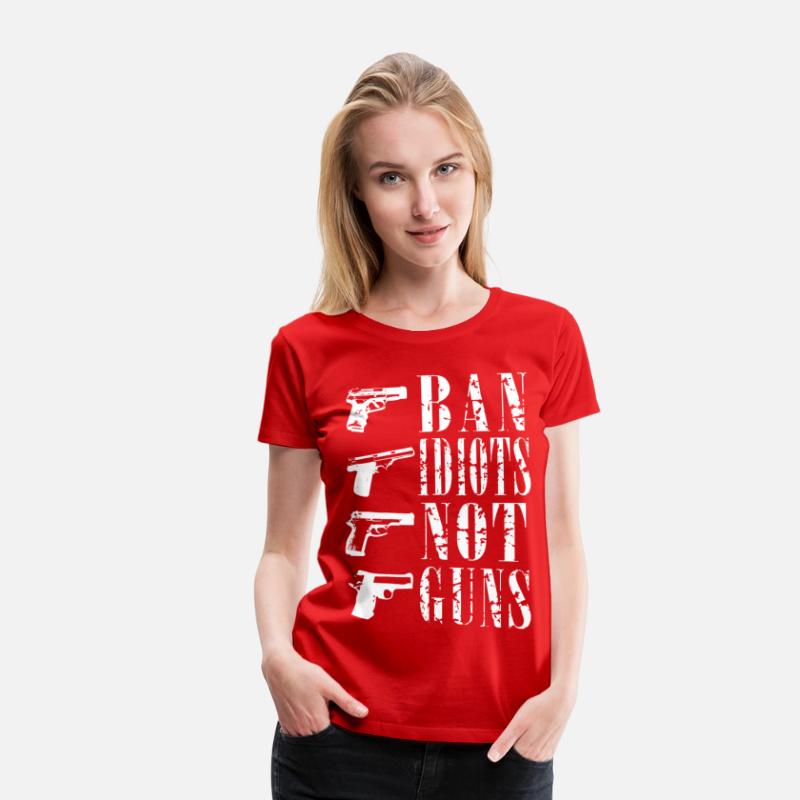 Ban idiots not guns gun rights T-shirt