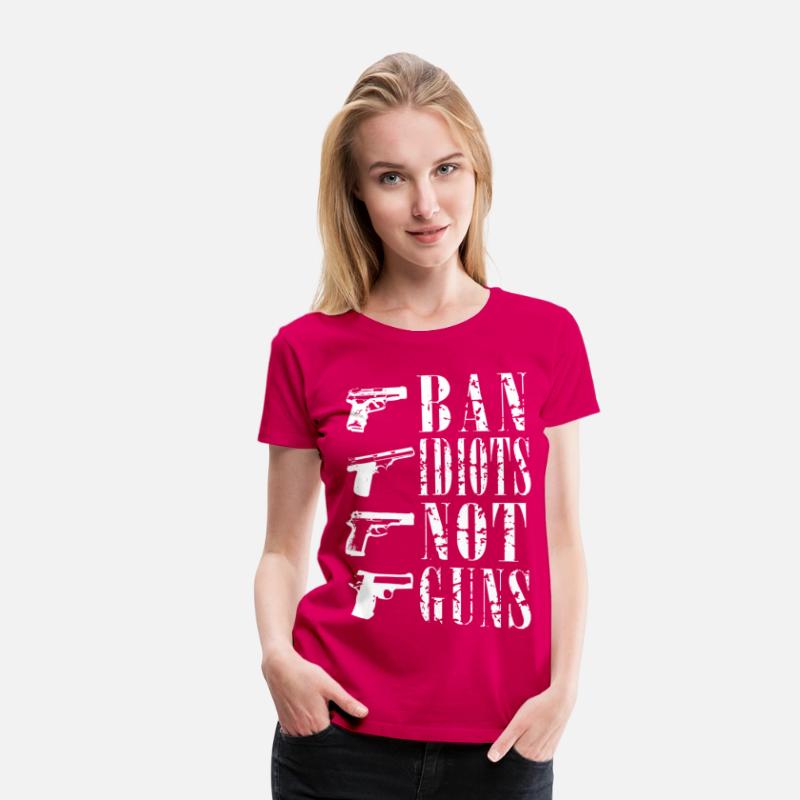 Ban idiots not guns gun rights T-shirt