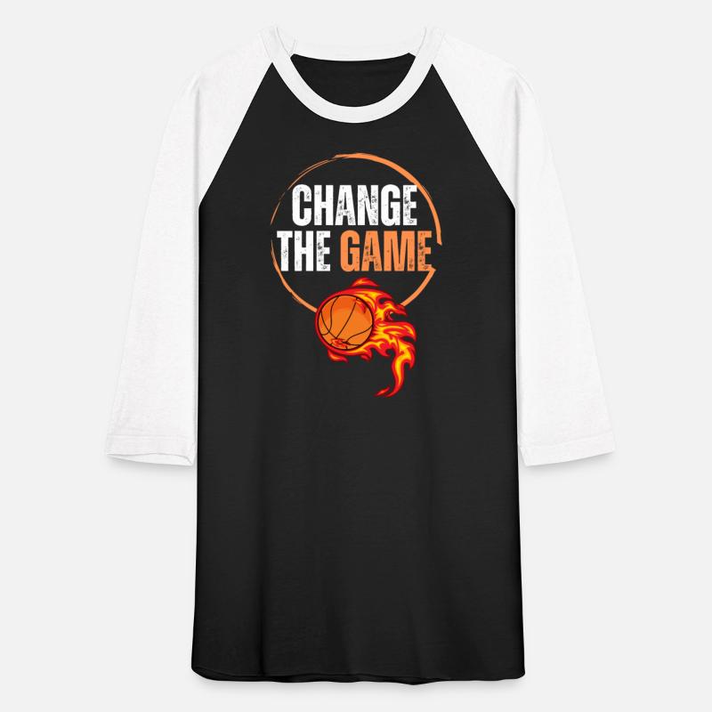 Basket BBALL CHANGE THE GAME FIRE
