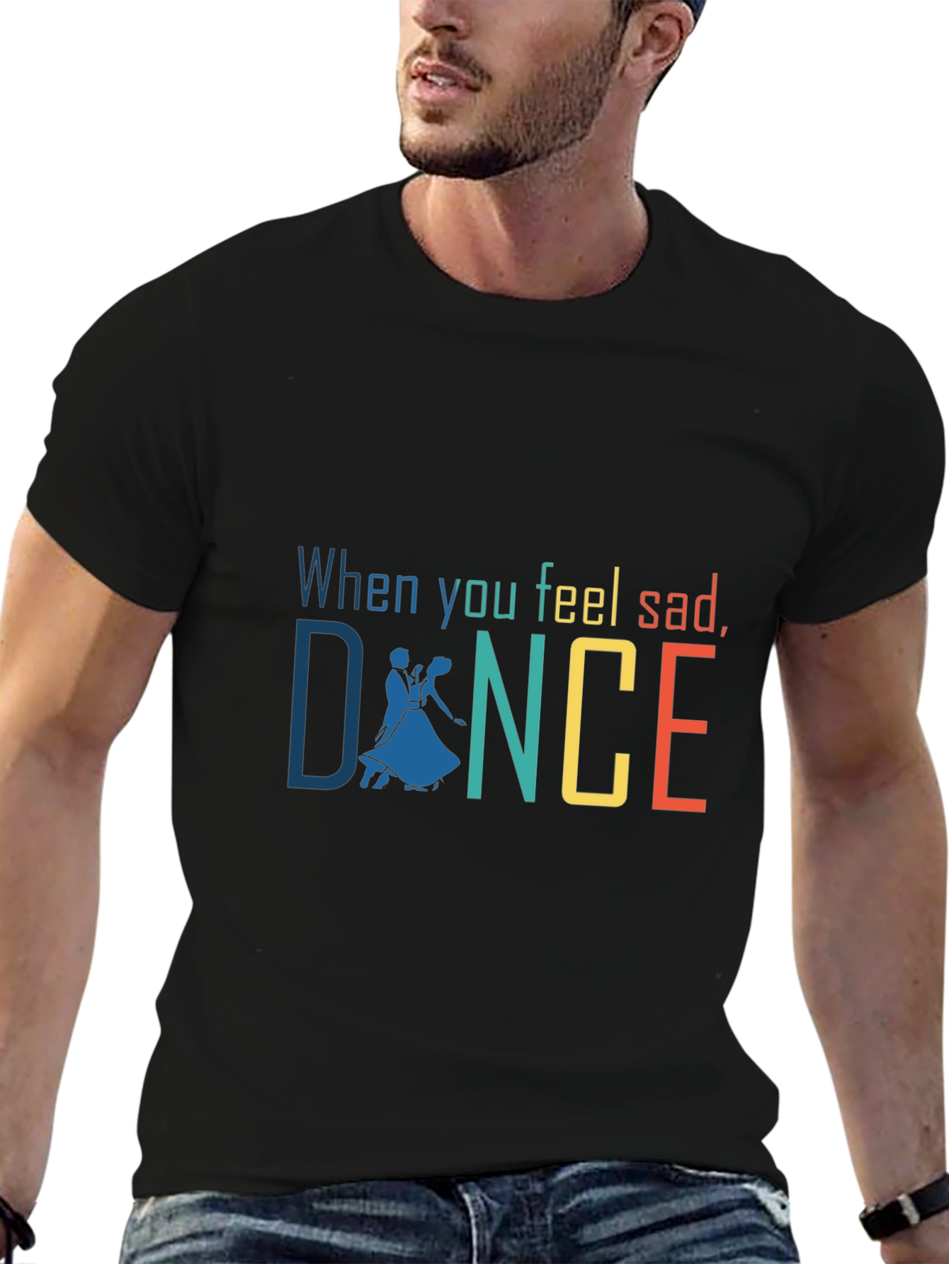 When You Feel Sad Dance Graphic T-Shirt