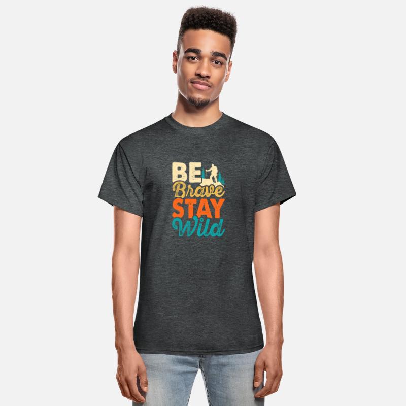 Be Brase Stay Wild